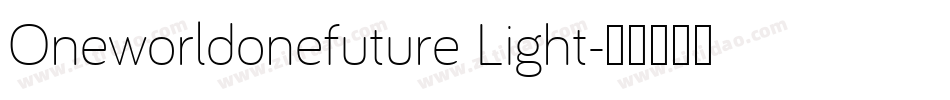 Oneworldonefuture Light字体转换
